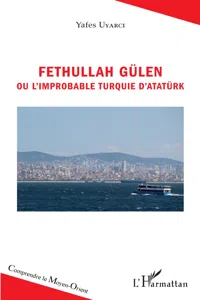 Fethullah Gülen ou l'improbable Turquie d'Atatürk_cover