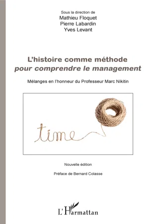 L'histoire comme méthode pour comprendre le management