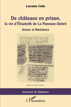 De chateaux en prison, la vie d'Élisabeth de La Panouse-Debré