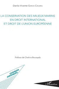 La conservation des milieux marins en droit international et droit de l'Union européenne_cover