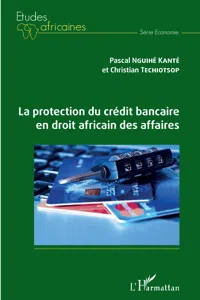 La protection du crédit bancaire en droit africain des affaires_cover