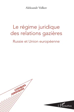 Le régime juridique des relations gazières