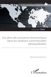 Les abus de puissance économique dans les relations commerciales déséquilibrées_cover