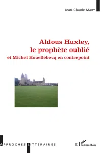 Aldous Huxley, le prophète oublié_cover