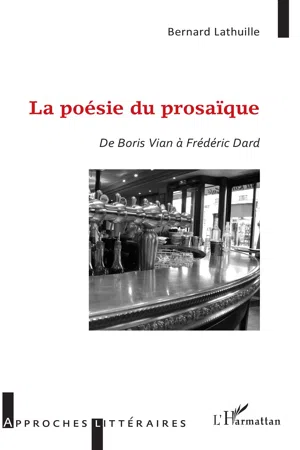 La poésie du prosaïque