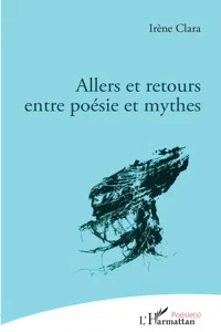 Allers et retours entre poésie et mythes_cover