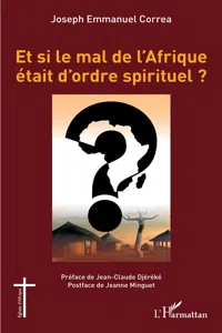 Et si le mal de l'Afrique était d'ordre spirituel ?_cover