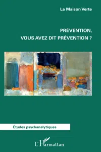 Prévention, vous avez dit prévention?_cover