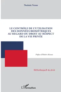 Le contrôle de l'utilisation des données biométriques au regard du droit au respect de la vie privée_cover