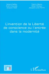 L'invention de la Liberté de conscience ou l'entrée dans la modernité_cover