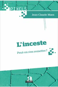 L'inceste. Peut-on s'en remettre?_cover