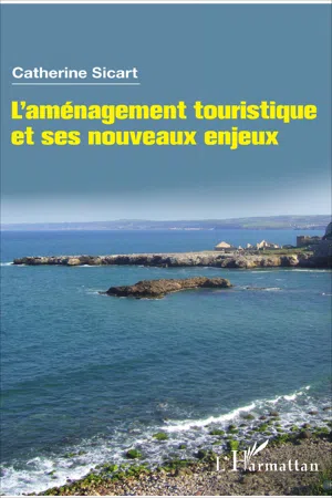 L'aménagement touristique et ses nouveaux enjeux