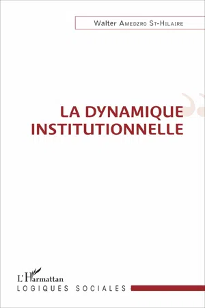 La dynamique institutionnelle