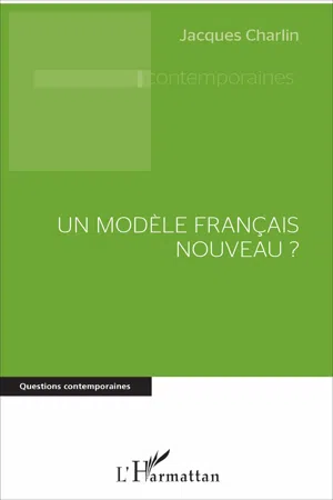 Un modèle français nouveau ?