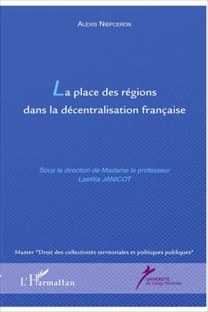 La place des régions dans la décentralisation française