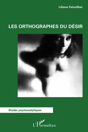 Les orthographes du désir