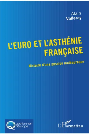 L'euro et l'asthénie française