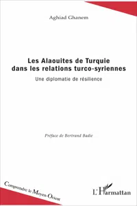 Les Alaouites de Turquie dans les relations turco-syriennes_cover