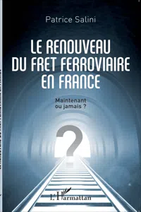 Le renouveau du fret ferroviaire en France_cover