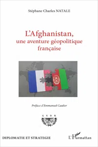 L'Afghanistan, une aventure géopolitique française_cover