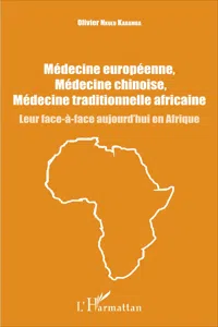 Médecine européenne, médecine chinoise, médecine traditionnelle africaine_cover