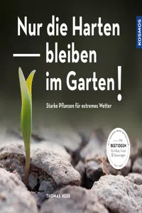 Nur die Harten bleiben im Garten!_cover