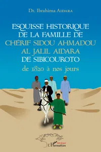 Esquisse historique de la famille de Chérif Sidou Ahmadou Al Jalil Aidara de 1820 à nos jours_cover