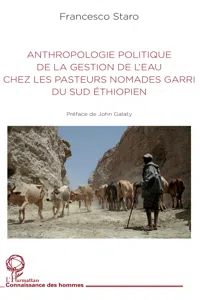 Anthropologie politique de la gestion de l'eau chez les pasteurs nomades garri du Sud éthiopien_cover