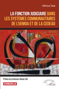 La fonction judiciaire dans les systèmes communautaires de l'UEMOA et de la CEDEAO_cover