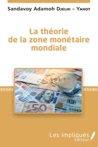 La théorie de la zone monétaire mondiale_cover