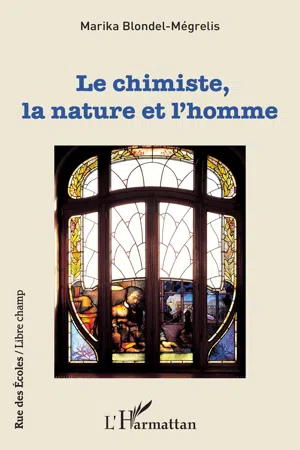 Le chimiste, la nature et l'homme