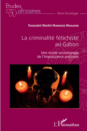 La criminalité fétichiste au Gabon