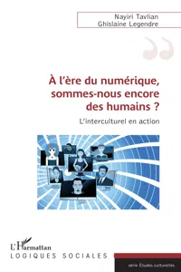 A l'ère du numérique, sommes-nous encore des humains ?_cover