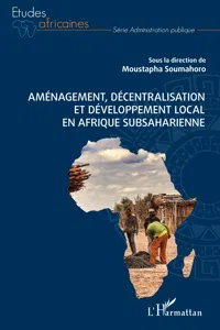 Aménagement, décentralisation et développement local en Afrique subsaharienne_cover