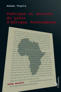 Poétique et savoirs du polar d'Afrique francophone_cover