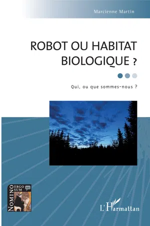 Robot ou habitat biologique ?