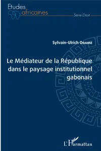 Le Médiateur de la République dans le paysage institutionnel gabonais_cover