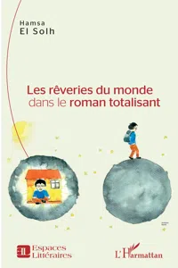 Les rêveries du monde dans le roman totalisant_cover