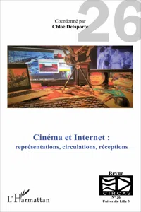 Cinéma et Internet : représentations, circulations, réceptions_cover