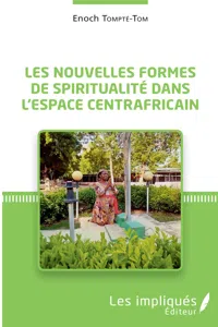 Les nouvelles formes de spiritualité dans l'espace centrafricain_cover