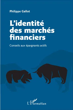 L'identité des marchés financiers