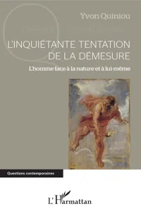 L'inquiétante tentation de la démesure_cover