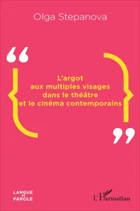 L'argot aux multiples visages dans le théâtre et le cinéma contemporains_cover