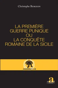 PREMIERE GUERRE PUNIQUE OU LA CONQUETE ROMAINE DE LA SICILE_cover