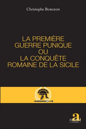 PREMIERE GUERRE PUNIQUE OU LA CONQUETE ROMAINE DE LA SICILE