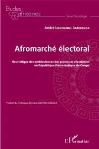 Afromarché électoral. Heuristique des ambivalences des pratiques électorales en République Démocratique du Congo_cover