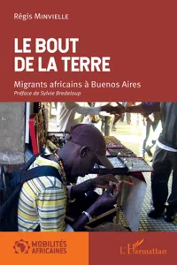 Le bout de la terre. Migrants africains à Buenos Aires_cover