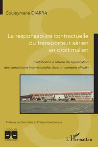 La responsabilité contractuelle du transporteur aérien en droit malien_cover