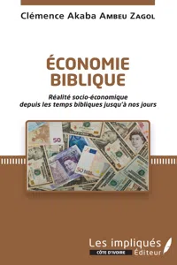 Économie biblique. Réalité socio-économique depuis les temps bibliques jusqu'à nos jours._cover