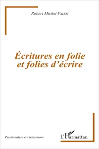 Écritures en folie et folies d'écriture_cover